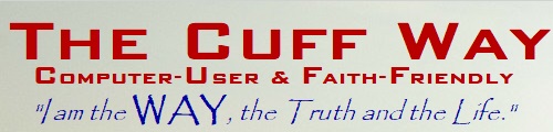 Home - The Computer-user, Faith-Friendly WAY | Cuffway.com