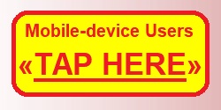 Using a SmartPhone? TAP HERE to go to the Mobile-friendly version of this unique WEBPAGE | will open in THIS browser window or tan.
